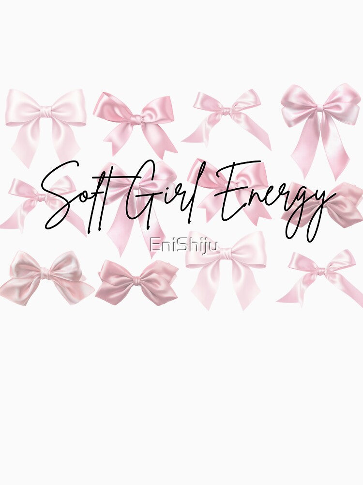 Soft Girl Energy by EniShiju