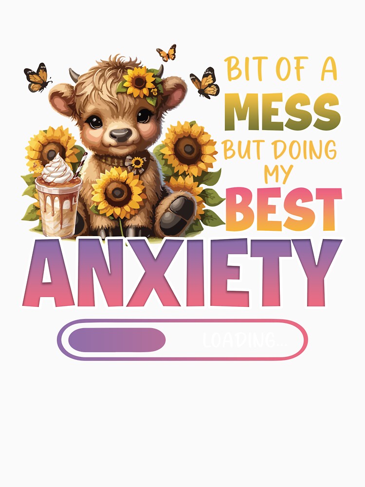 Bit Of A Mess But Doing My Best Anxiety Shirt For Men, For Women, Funny Adult Saying Gift by jelee-jelee