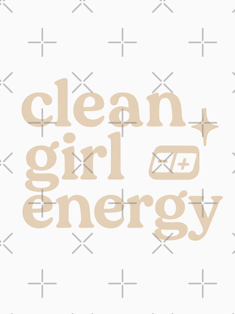 Clean Girl Energy – Minimalist Aesthetic Tee by ALITOPRINCE