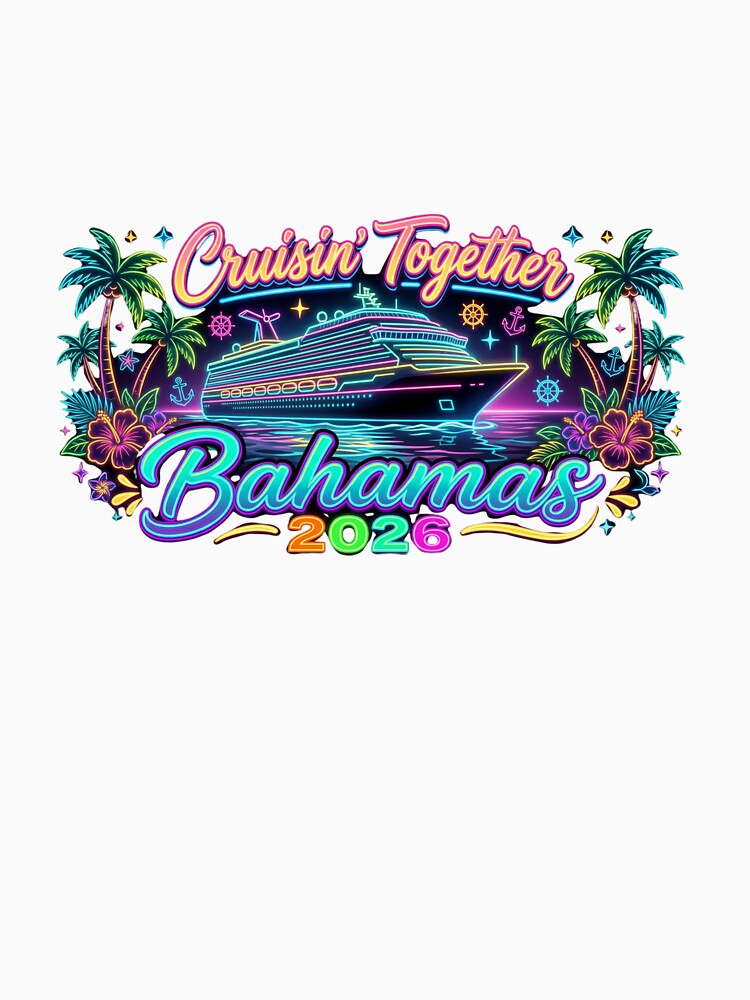 Cruisin Together Bahamas 2026 Family Cruise Bahamas Vacation by StickerFusion