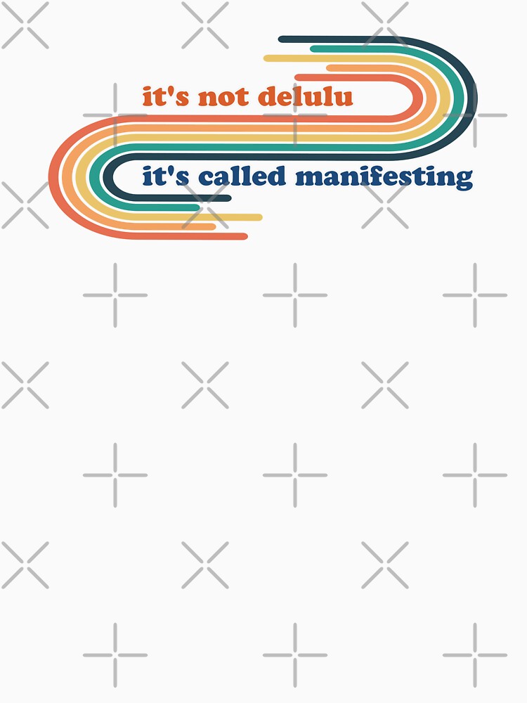 It's not Delulu If I'm Manifesting by hashnan21