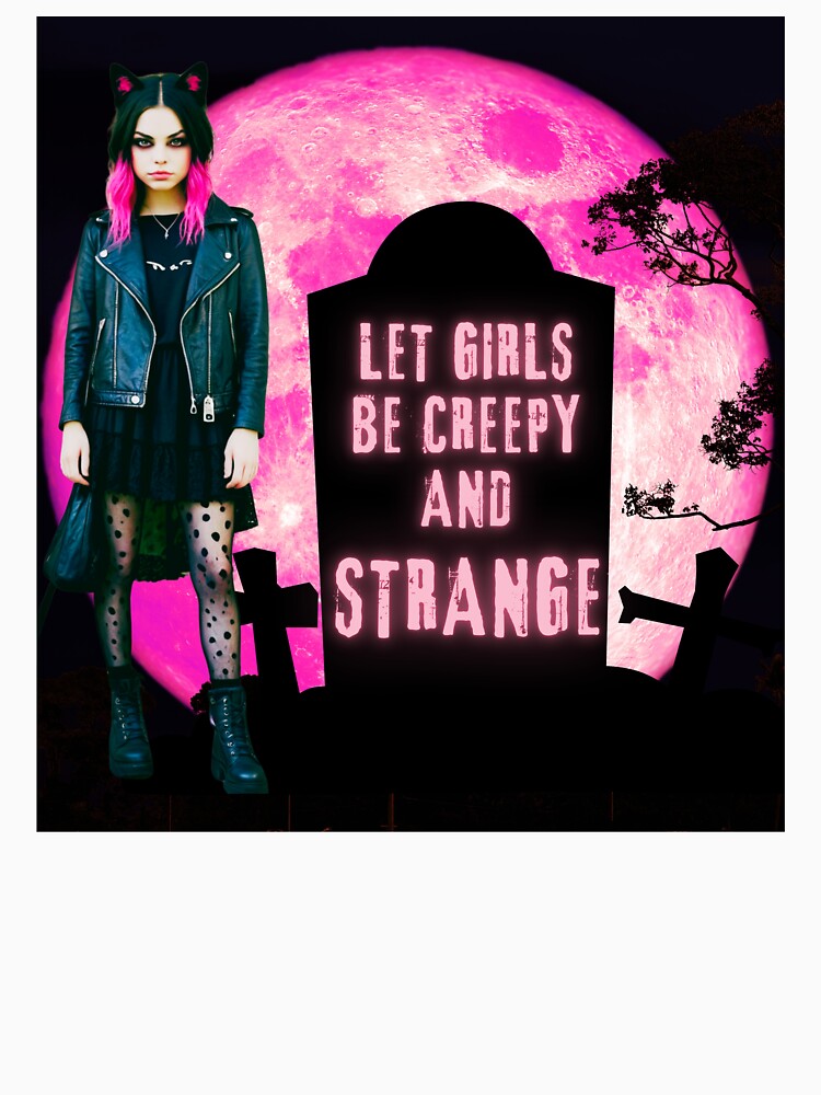 Let Girls be Creepy and Strange "Creepy and Strange Feminine Energy - Pastel Goth Aesthetic" by ruthoarabia