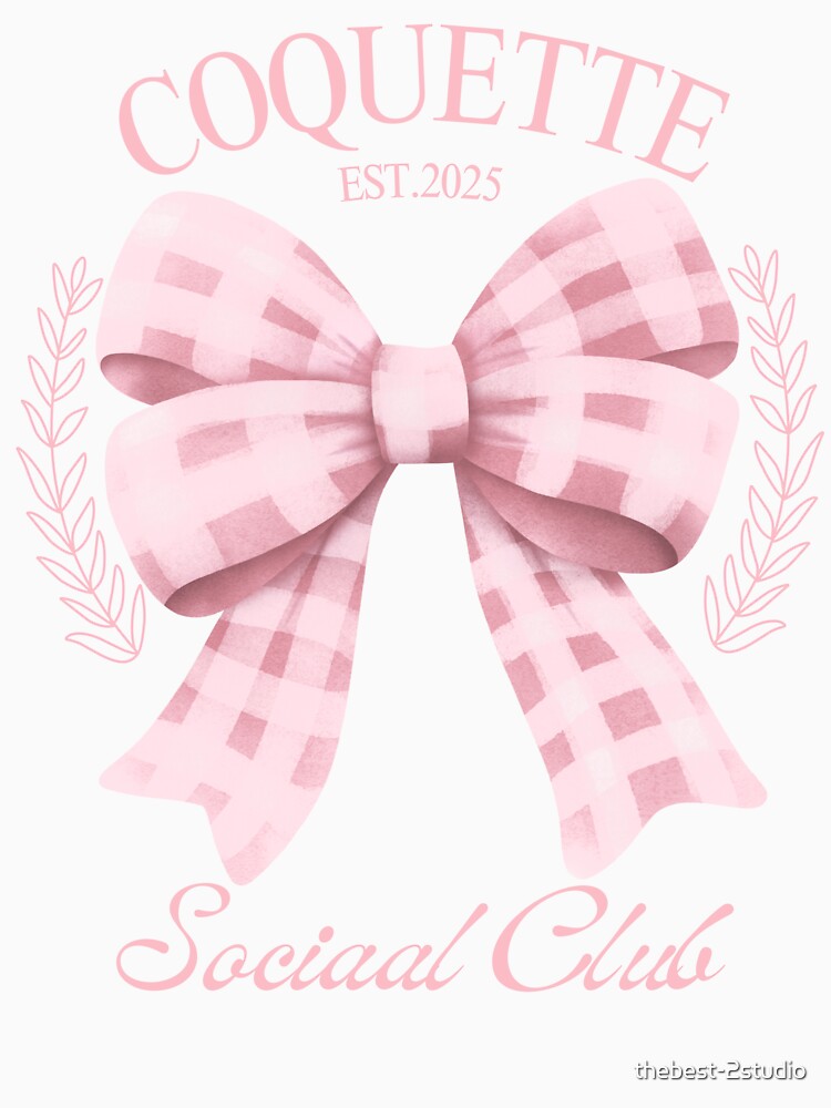 Pink Bow Coquette Est.2025 Social Club by thebest-2studio