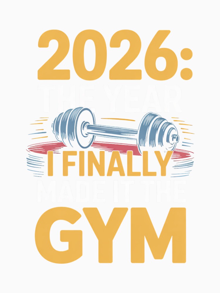 2026: I Finally Hit the Gym - New Year Fitness Resolution by DarylWelsh2024