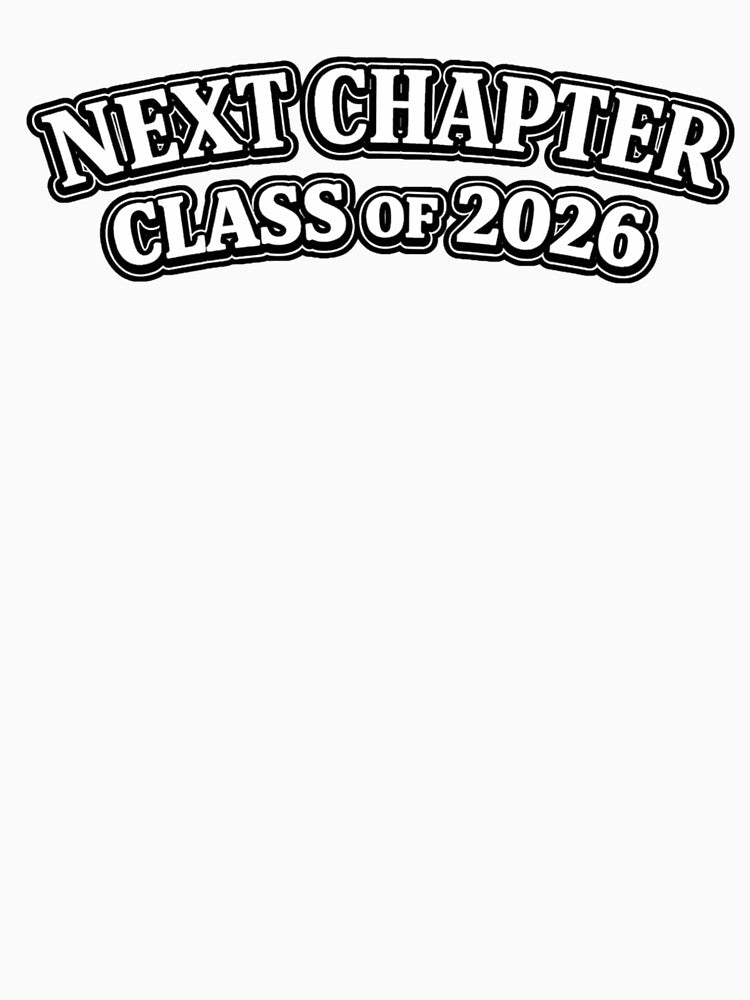 Next Chapter – Class of 2026 Graduation Shirt by Purdiole-art