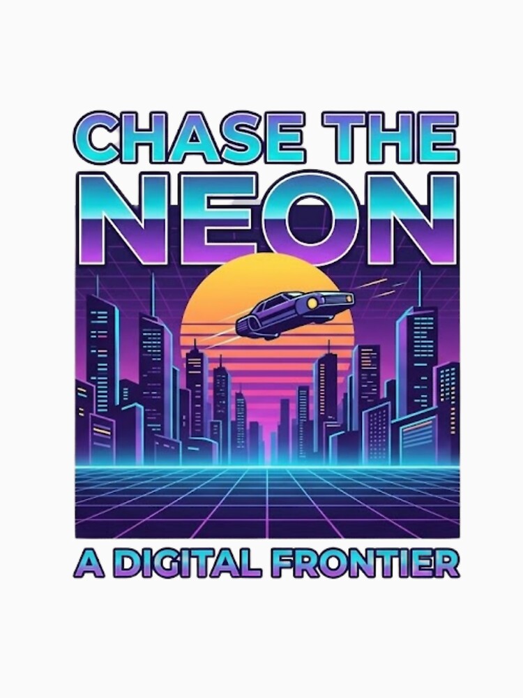 Chase The Neon Synthwave Retro Car by GiggleInkTees