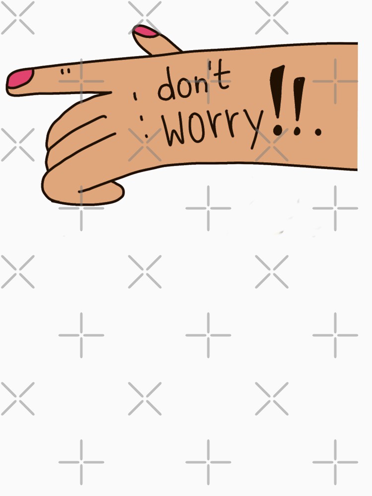 don’t worry! by Dailykindness