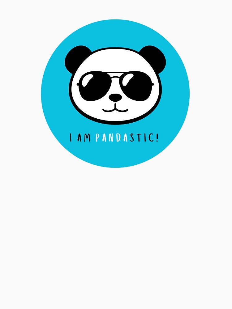 I Am Pandastastic! Cool Panda Vibes by PICODOG