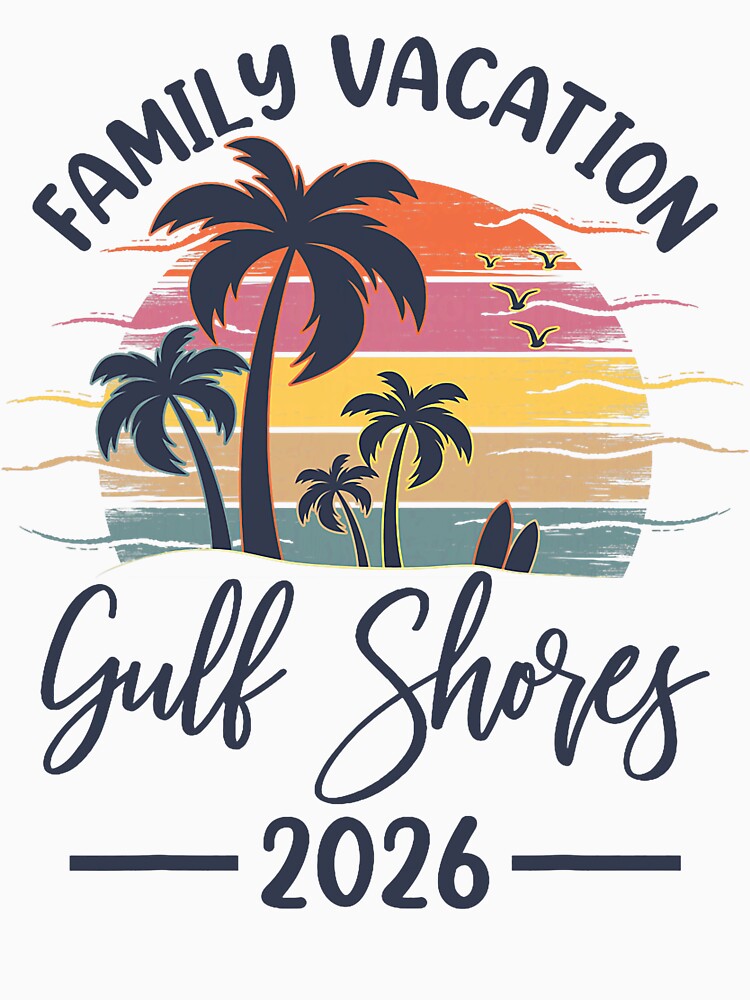 Family Vacation 2026 Summer Vibes Alabama Gulf Shores Beach by FrankIsabel