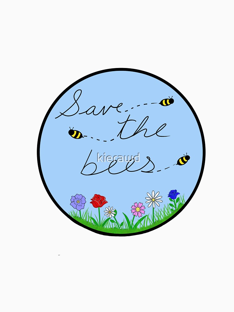 Save the bees by kierawd