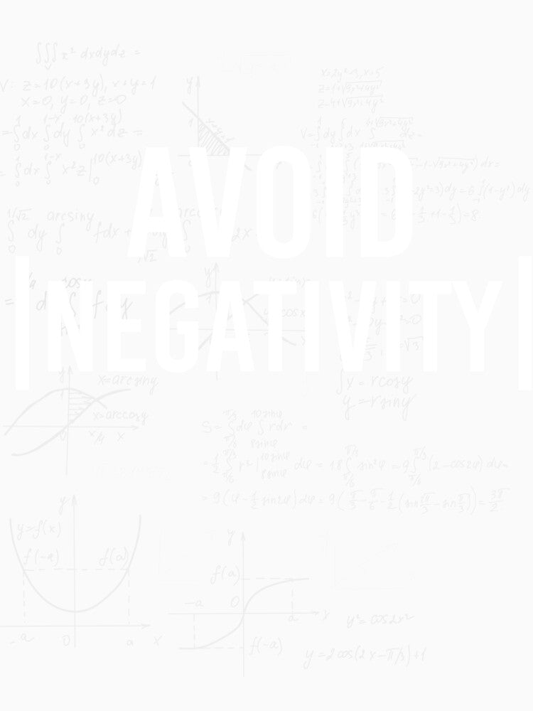 Funny Avoid Negativity Mathematic Equation Gift by GOODMORNING-ART