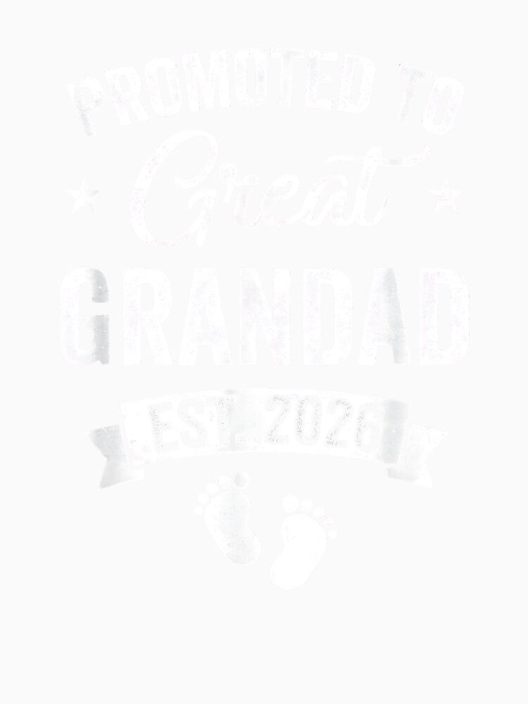 Promoted To Great Grandad Est 2026 Pregnancy Announcement by Goleon12
