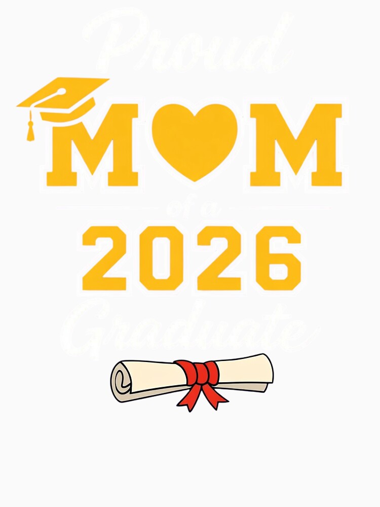 Proud Mom of A 2026 Graduate Class of 2026 Senior Graduation Family by clothesy7