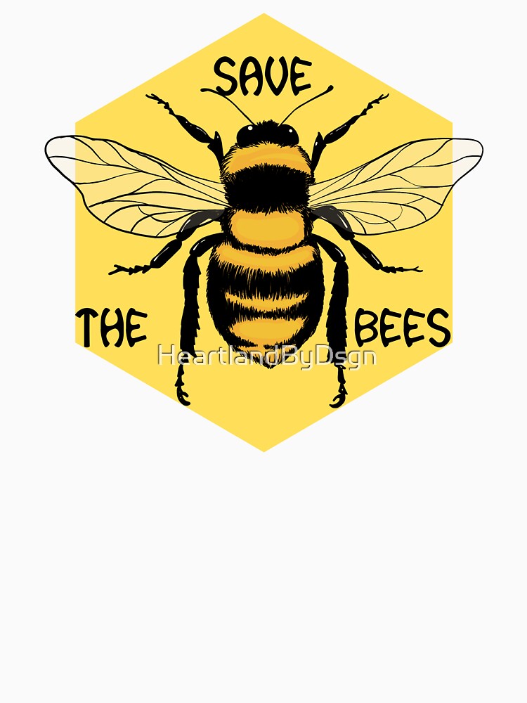 Save The Bees by HeartlandByDsgn
