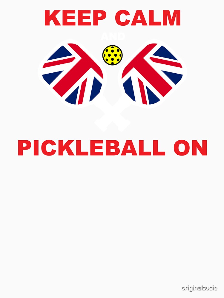 KEEP CALM PICKLEball ON - Union Jack Pickleball - UK pickleball - British pickleball – Pickleball GIFT by originalsusie
