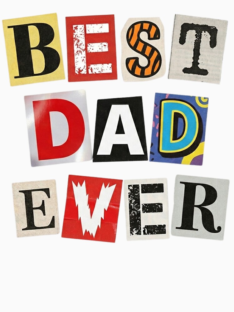 Best Dad Ever Ransom Note by EventDrop