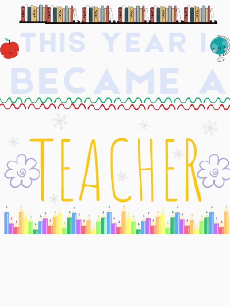 Ugly sweater This year I became a teacher t-shirt, Custom teacher t-shirt, Teacher Sticker , Teacher 2023 by JSPStore