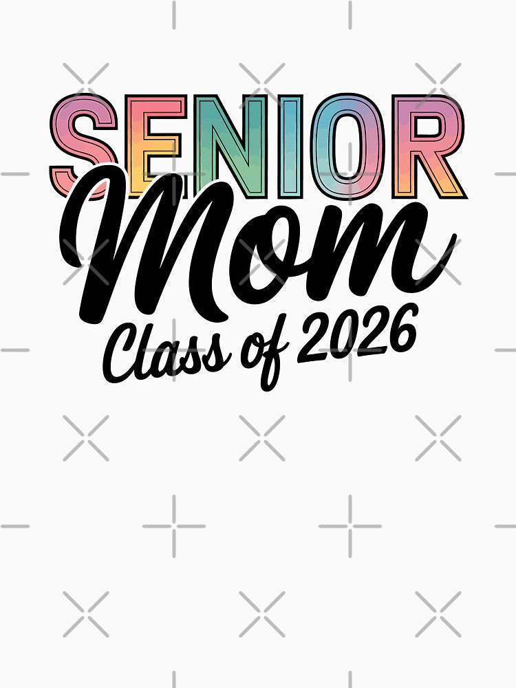 Senior Mom Class of 2026 by Lbeck1869