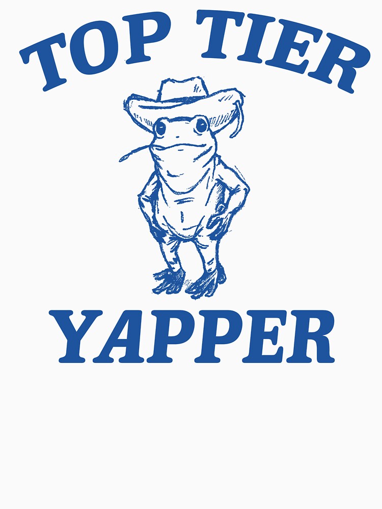 Top Tier Yapper - Retro Cartoon T Shirt, Weird T Shirt, Meme T Shirt, Silly by samidsou