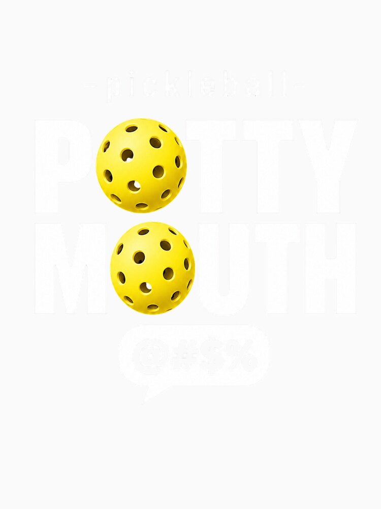 Pickleball Potty Mouth Funny Player Humor Sarcastic Pickleball Saying Graphic by Maravillio