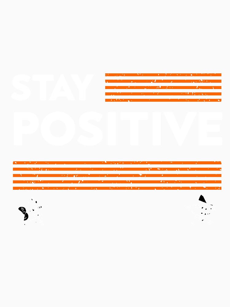 Stay Positive Fun Math Teacher Joke Men Women by EcodesignPro