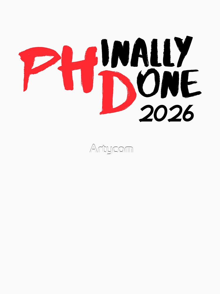 Funny PhD 2026 Graduation Funny Senior Gift Collection – Class of 2026 by Artycom