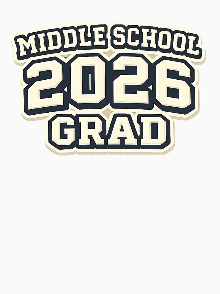 Middle School Grad 2026 Bold Typography by PunchDrop