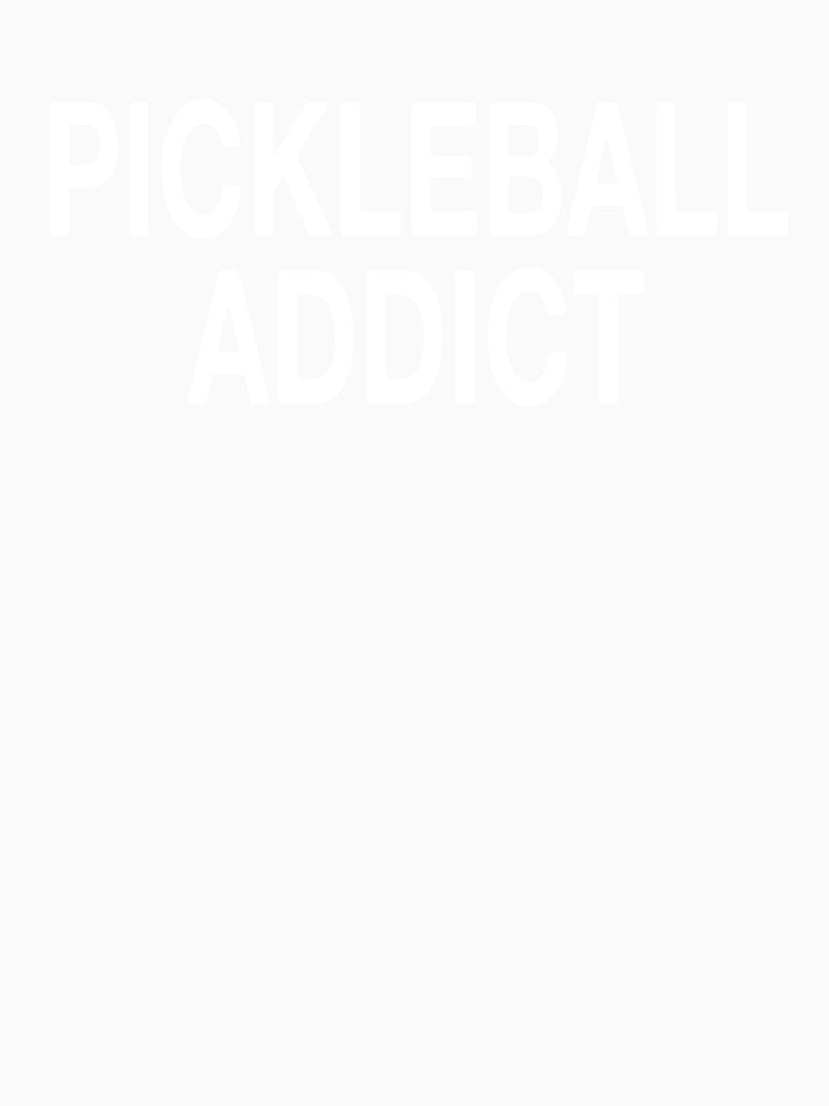 Pickleball Addict by Vanover Designs