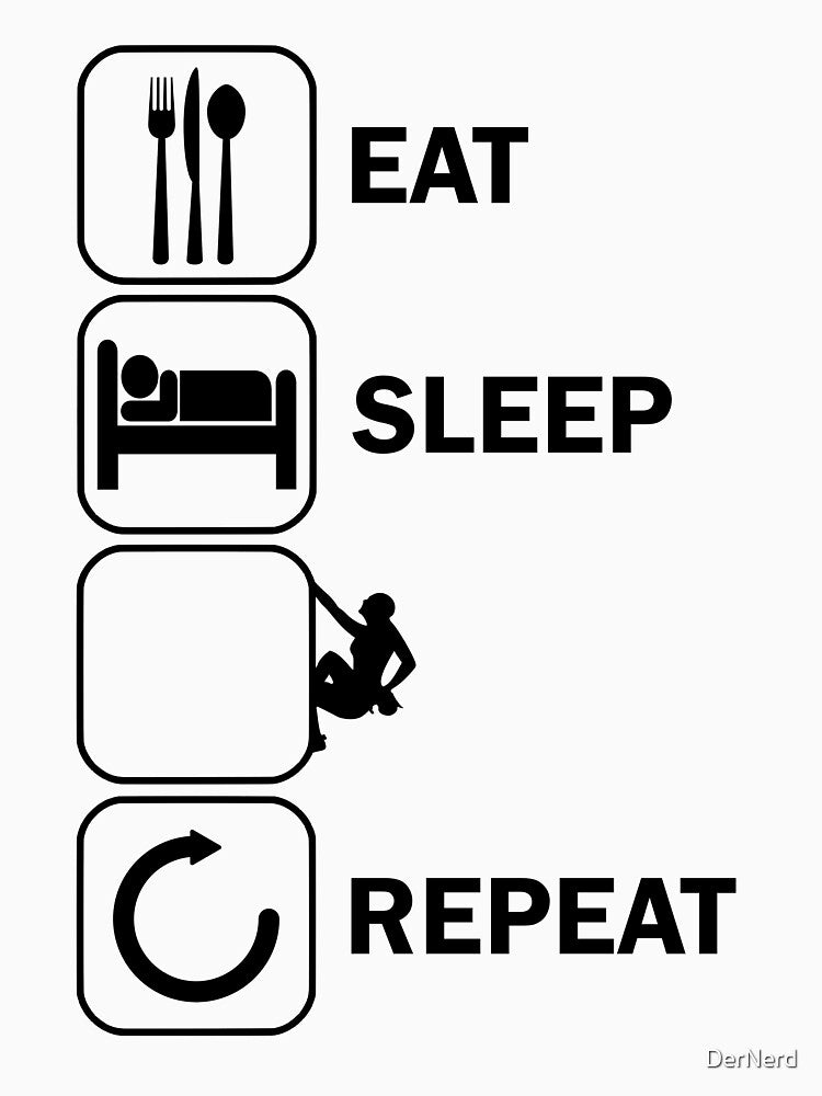 Sleeping Eating Climbing Bouldering Mountaineering by DerNerd