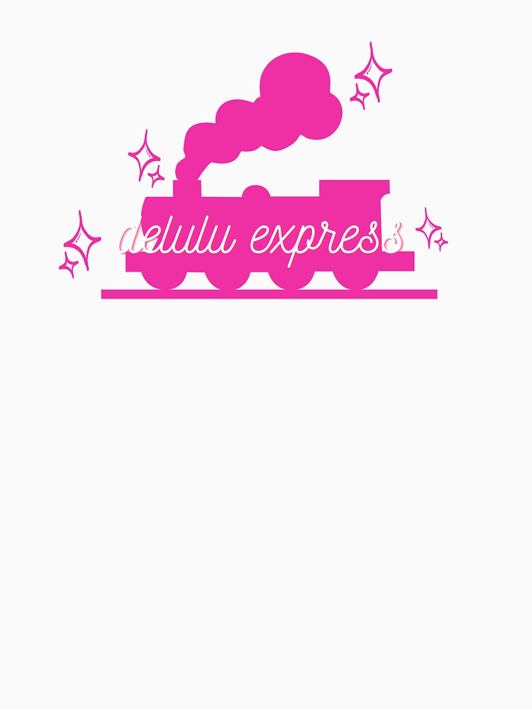 Delulu Express - Funny Gifts For Friends by karolina lindy