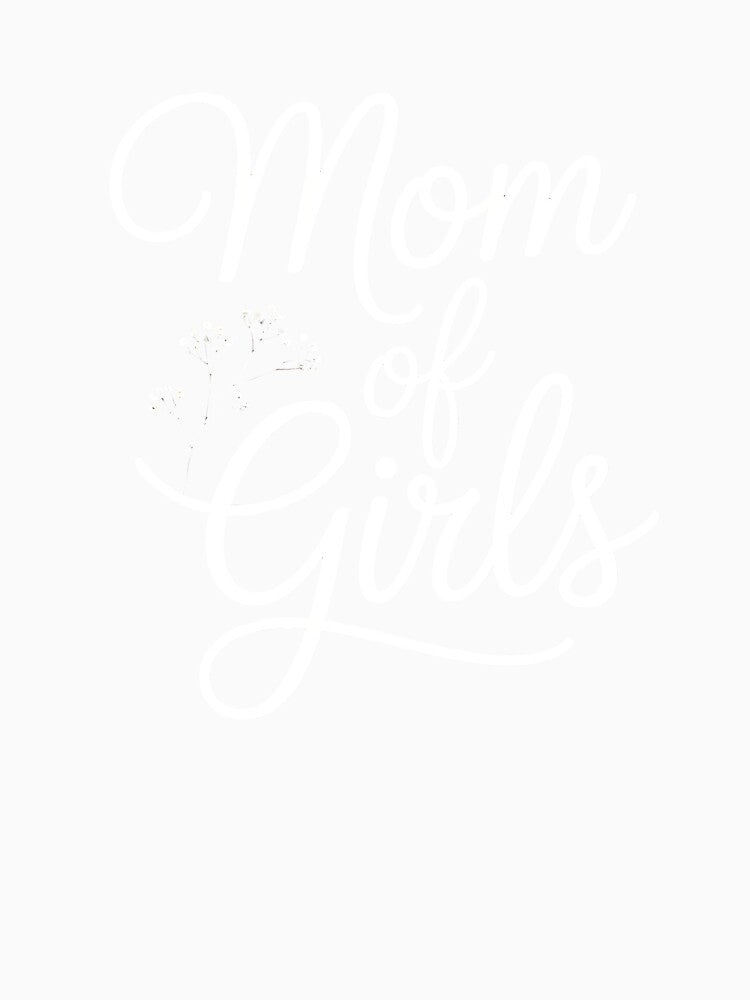 Mom of Girls – Minimalist Cursive Design by Hooodify