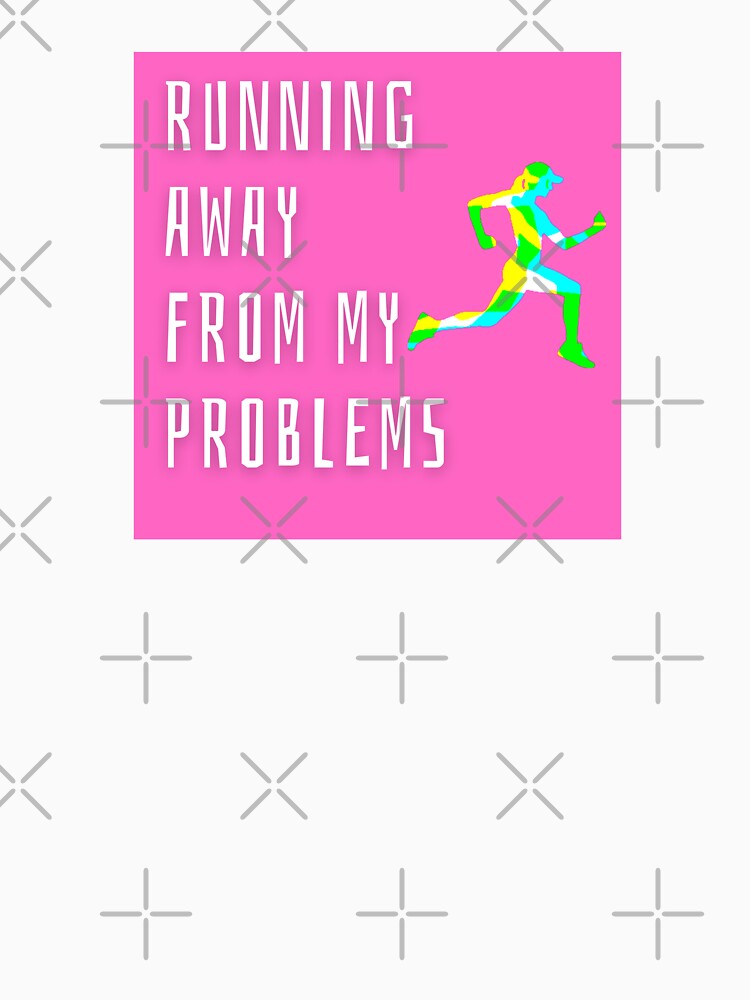 Running Away From My Problems by Runner's High