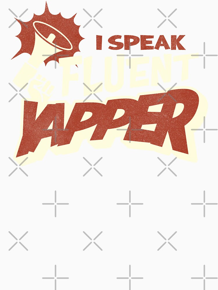 I Speak Fluent Yapper Funny | Professional Yapper | Certified by HosvPrint .s