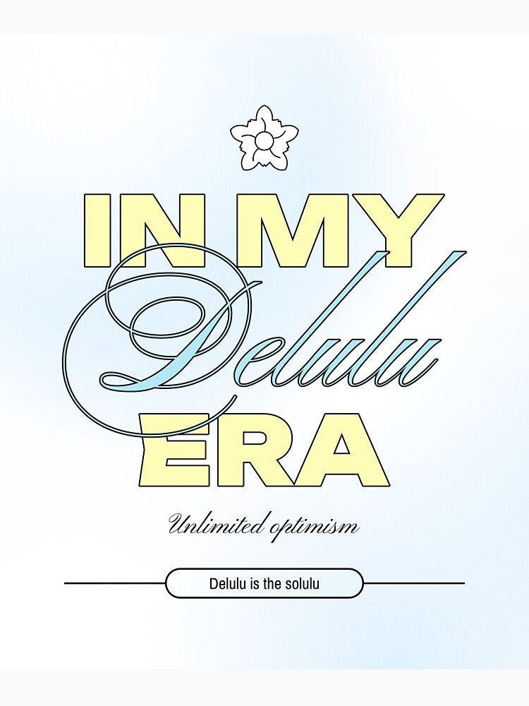 In my delulu Era by PB-Sandwich
