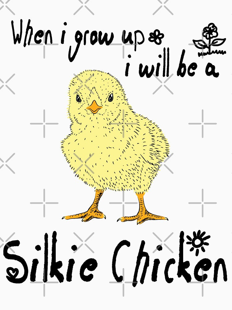 When I Grow Up I Will Be A Silkie Chicken Cute by HumbleShirt