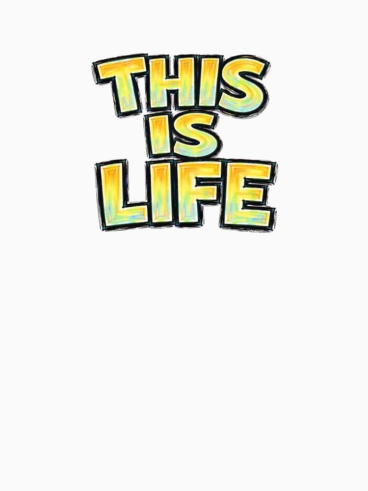This Is Life – hand drawn, childlike typography by Mac Sketches
