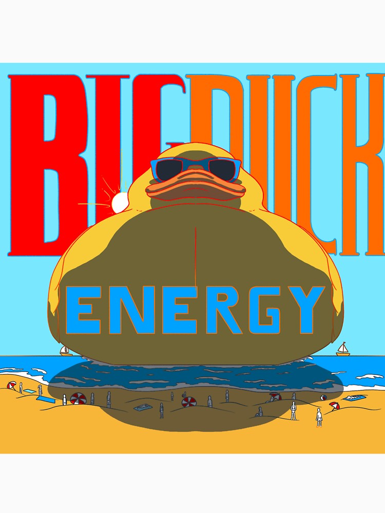 Big Duck Energy by AHappyScavenger