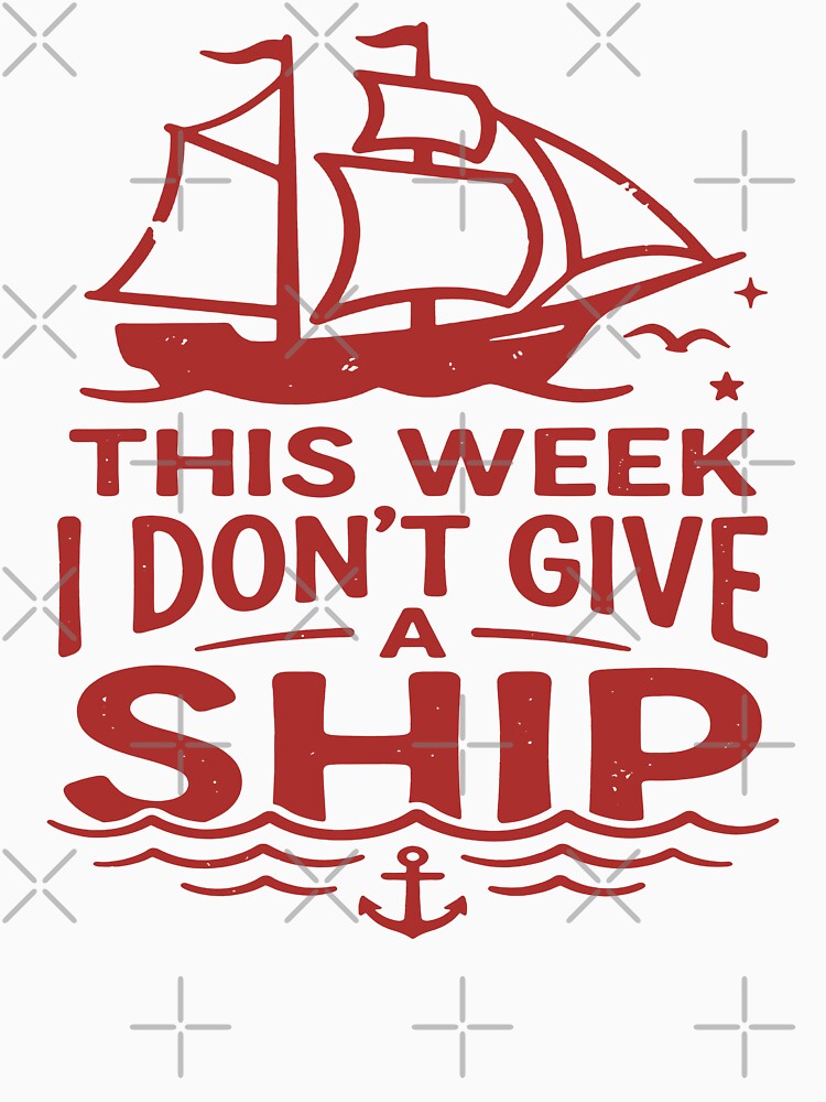 This Week I Don't Give A Ship. #2 by EunsooLee