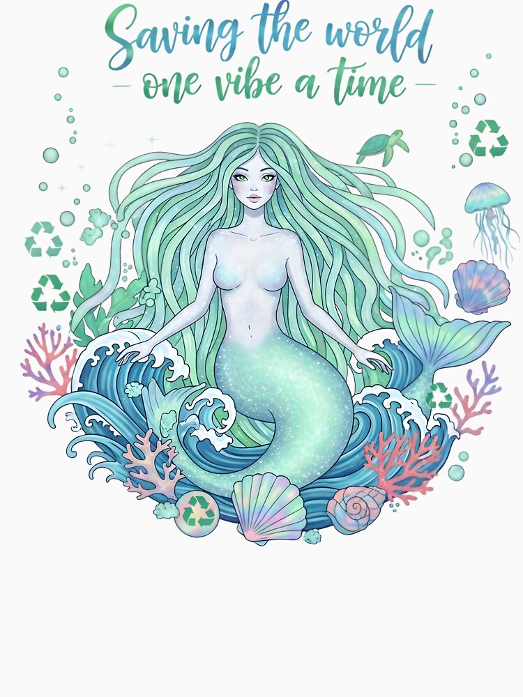Eco Mermaid Ocean Conservation Art - Save The World One Vibe at a Time by AnnDesignStudio
