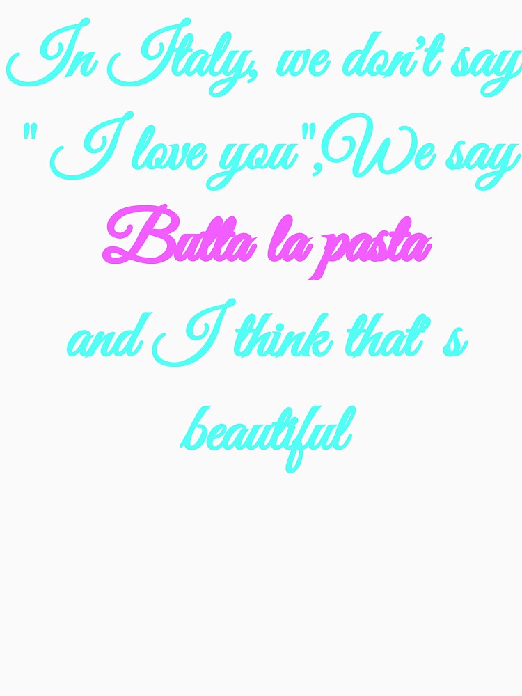 In Italy we say Butta la pasta - Funny Italian Food Quote Pop Neon by TheItaliandilemma