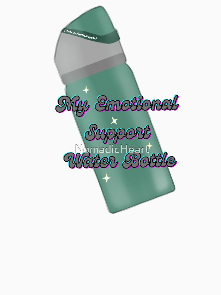 My Emotional Support Water Bottle (Green) by NomadicHeart