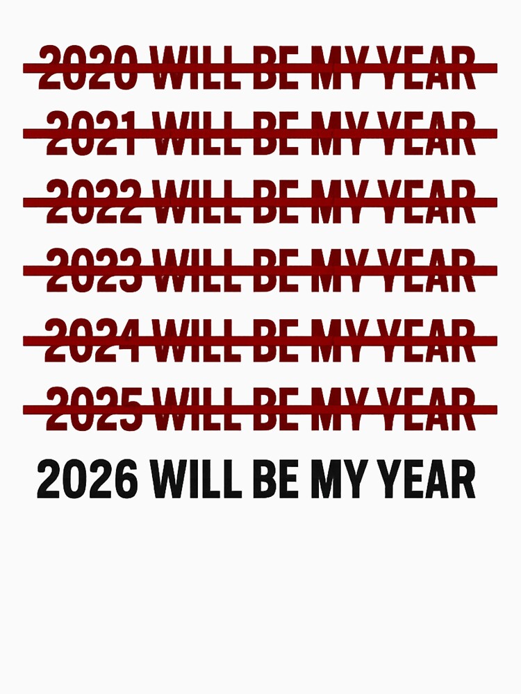 2026 Will Be My Year Motivational New Year Quote by Masaw