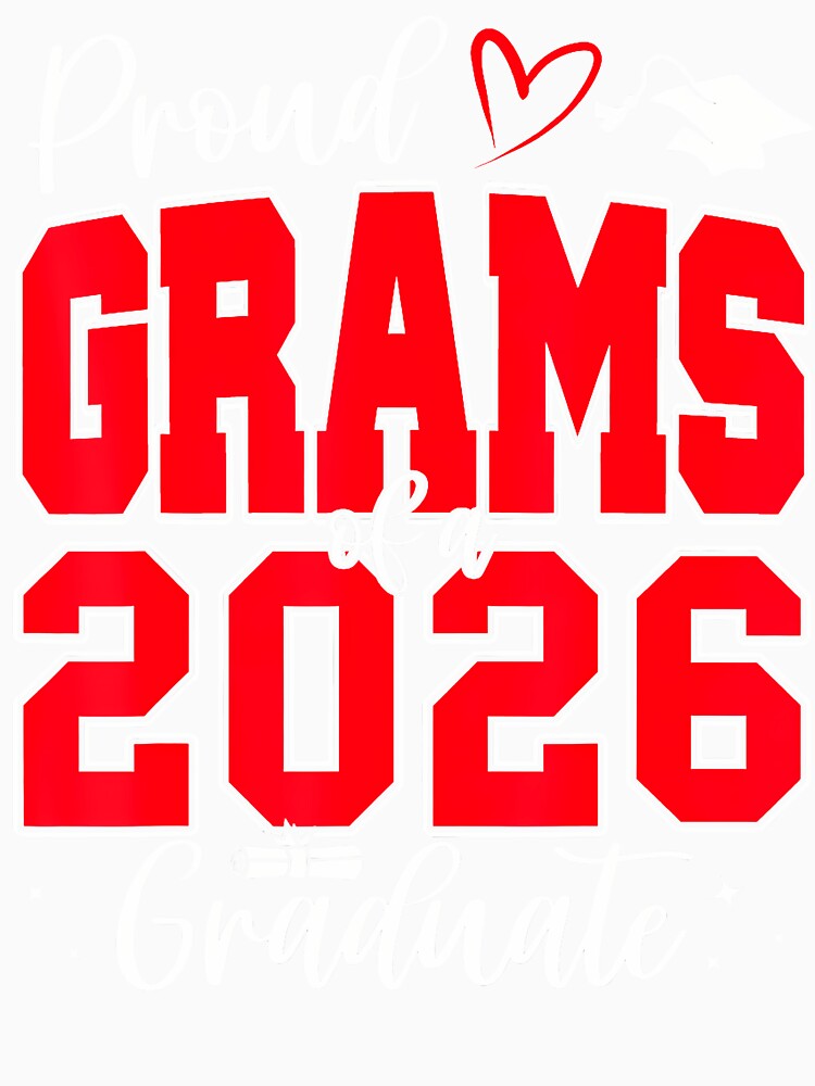 Proud Grams Of A Class Of 2026 Graduate Senior Graduation by JanetCarolyn