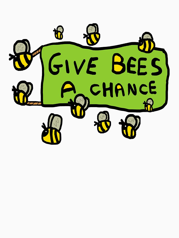 Give Bees A Chance by Mark-Ewbie