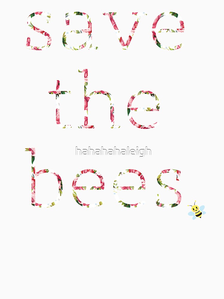 Save the Bees by hahahahaleigh