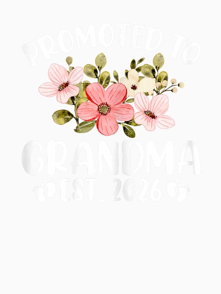 Promoted to Grandma 2026 First Time Nana Floral New Grandma by Boutkimaewab