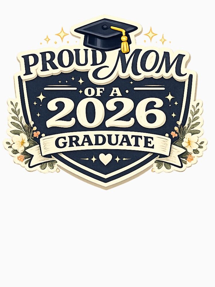 Proud Mom of a 2026 Graduate – Senior Year Badge by PunchDrop