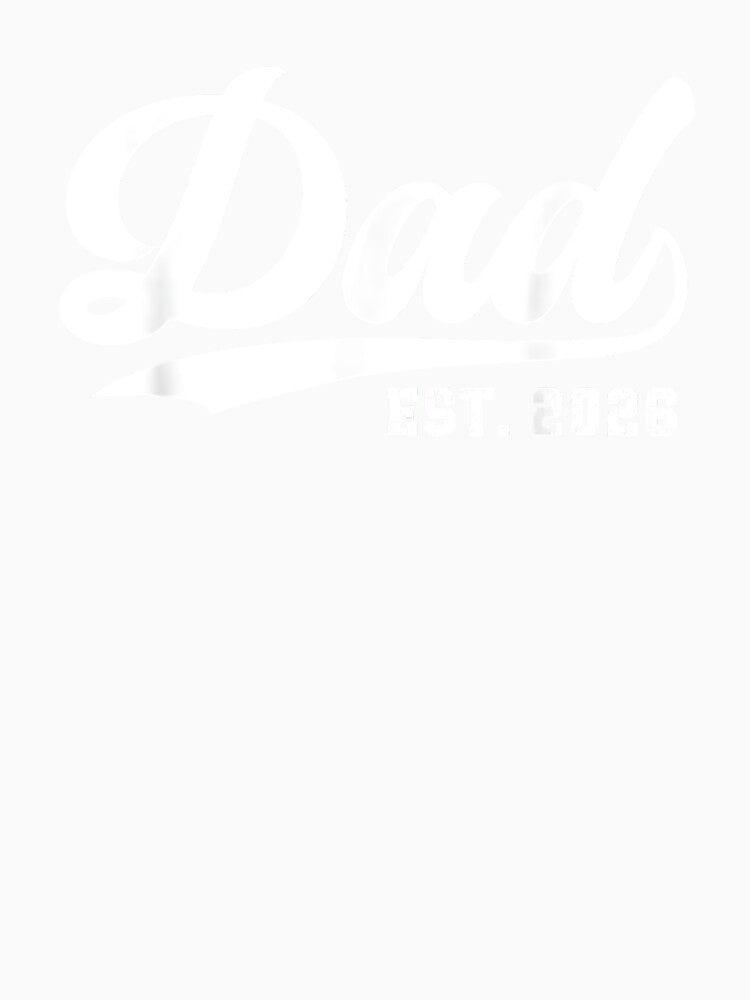 Dad Est 2026 Promoted To Dad 2026 Daddy Established 2026 by Goleon12