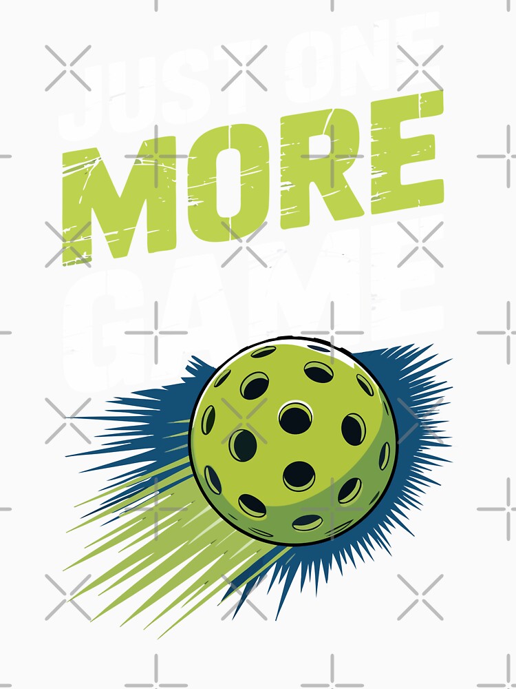 Just One More Game – Funny Pickleball Addict Sports Design by RogueDroid
