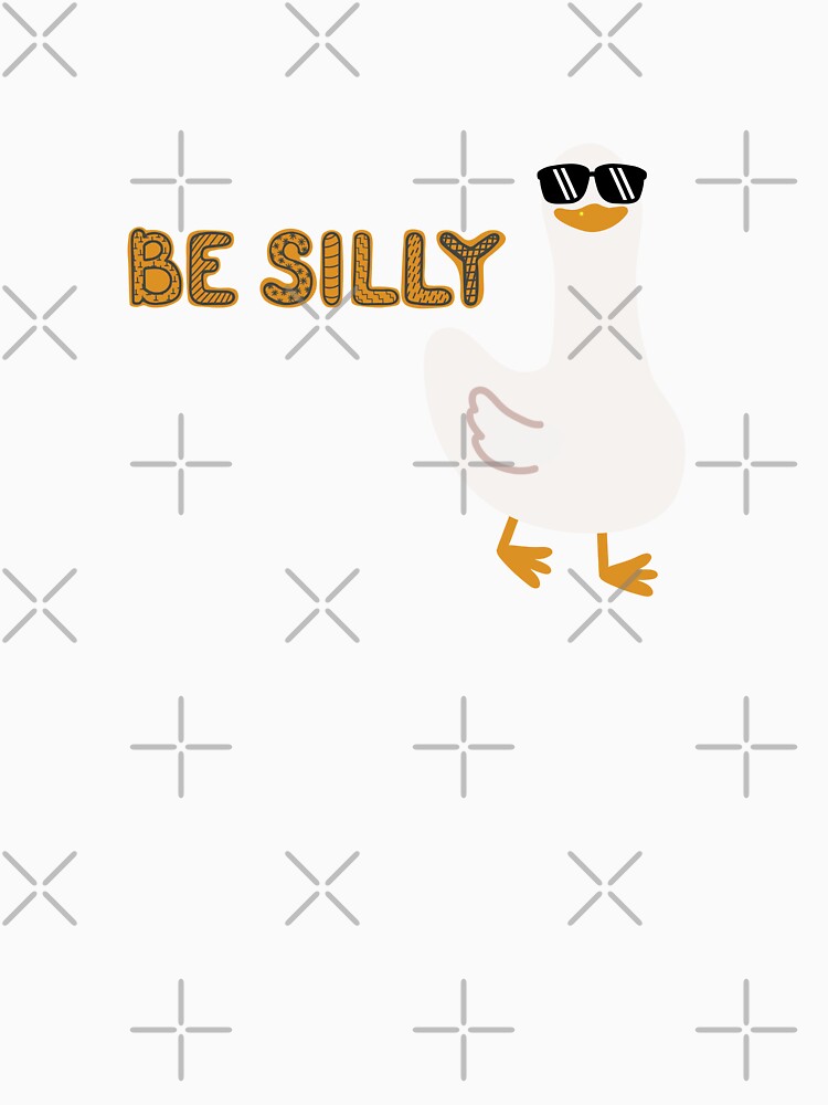 Be Silly – Cool Goose Energy by dudelinart
